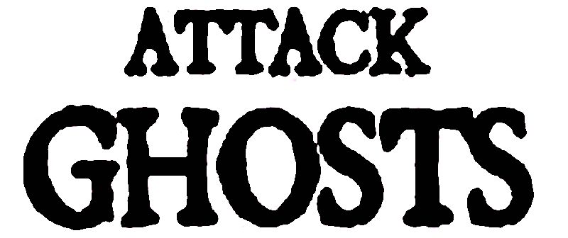 ATTACK GHOSTS