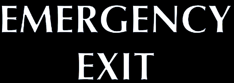 EMERGENCY EXIT EMERGENCY EXIT