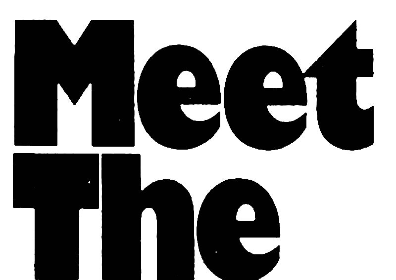 MEET THE