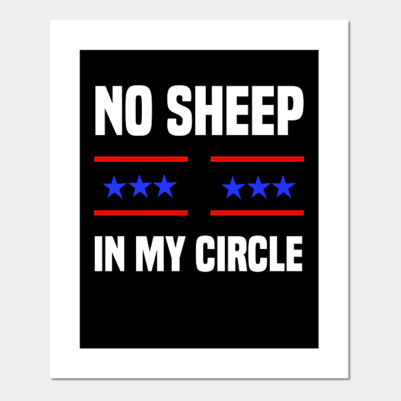 NO SHEEP IN MY CIRCLE