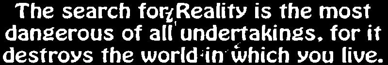 SEARCH FOR REALITY
