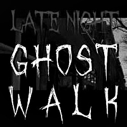 LATE NIGHT GHOSTWALK LINGO