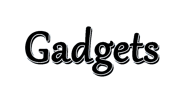 GADGETS